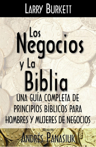 Los Negocios Y La Biblia - Larry Burkett