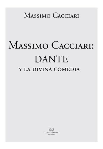 Libro Massimo Cacciari: Dante Y La Divina Comedia