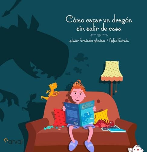 Libro Cómo Cazar Un Dragón Sin Salir De Casa De Fernández Ji