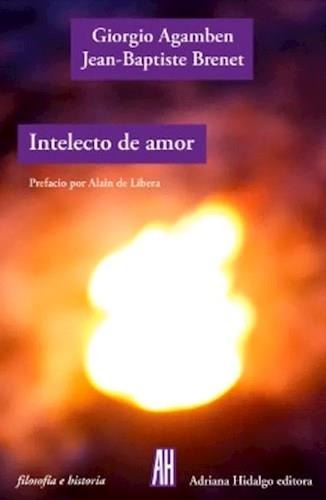 Libro Intelecto De Amor - Agamben, Giorgio