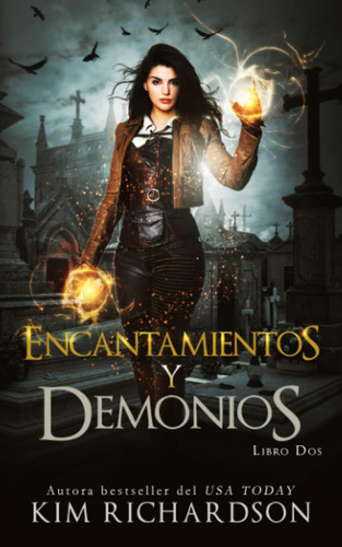 Libro Encantamientos Y Demonios (los Archivos Oscuros) (span