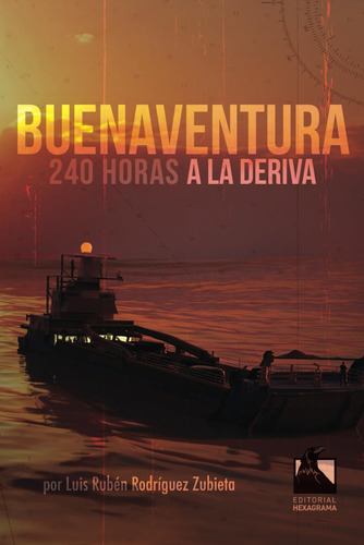 Libro: Buenaventura: 240 Horas A La Deriva (spanish Edition)