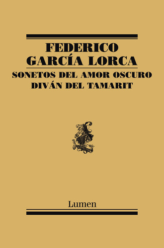 Sonetos del amor oscuro/Diván del Tamarit, de García Lorca, Federico. Serie Ah imp Editorial Lumen, tapa blanda en español, 2012