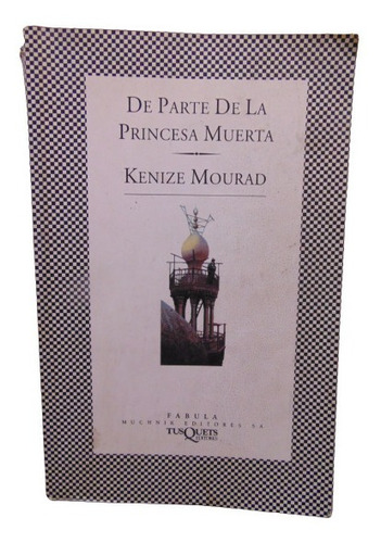 Adp De Parte De La Princesa Muerta Kenize Mourad / Tusquets