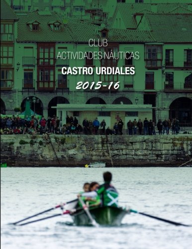 Anuario Remo Club Actividades Nauticas Castro Urdiales 2015-