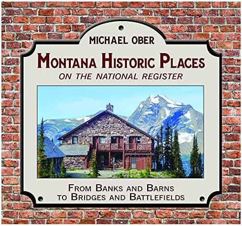 Libro: Montana Historic Places On The National Register: And