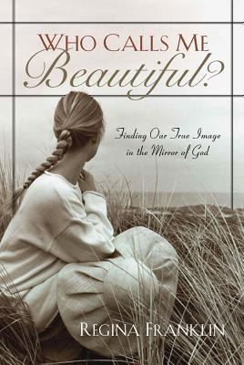 Livro Who Calls Me Beautiful? - Regina Franklin [2004]