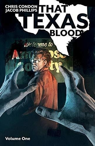 That Texas Blood, Volume 1 (texas Blood, 1) - Condon