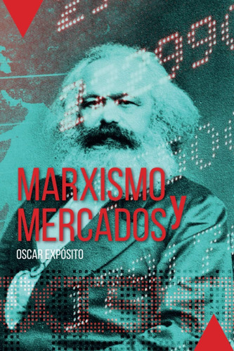 Libro: Marxismo Y Mercados: El Dilema De Los Mercados (spani