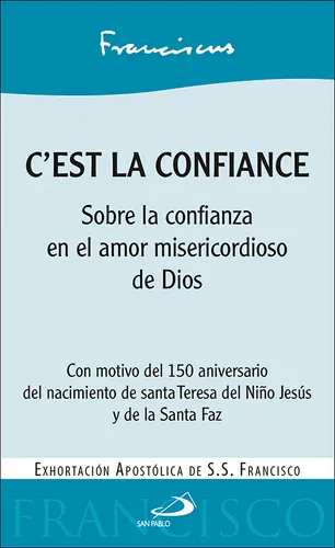 Cest La Confiance - Francisco Papa