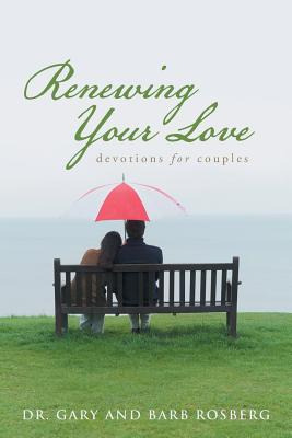 Libro Renewing Your Love: Devotions For Couples - Rosberg...