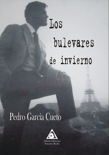 Los Bulevares De Invierno, De García Cueto, Pedro. Editorial Ediciones Atlantis, Tapa Blanda En Español