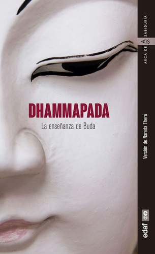 Dhammapada. La Enseñanza De Buda - Narada Thera