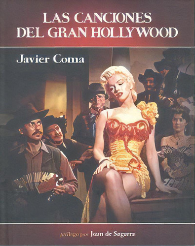 Las Canciones Del Gran Hollywood, De Coma, Javier. Editorial Notorious Ediciones, Tapa Dura En Español