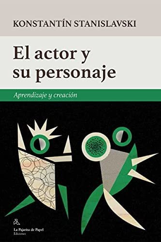 El Actor Y Su Personaje: Aprendizaje Y Creacion - #w