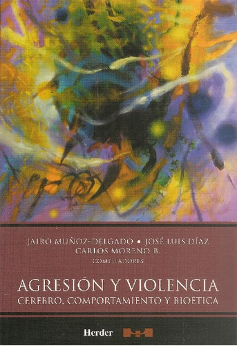 Libro Agresión Y Violencia De Jairo Muñoz-delgado, José Luis