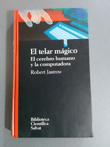 El Telar Mágico Robert Jastrow Editorial Salvat 