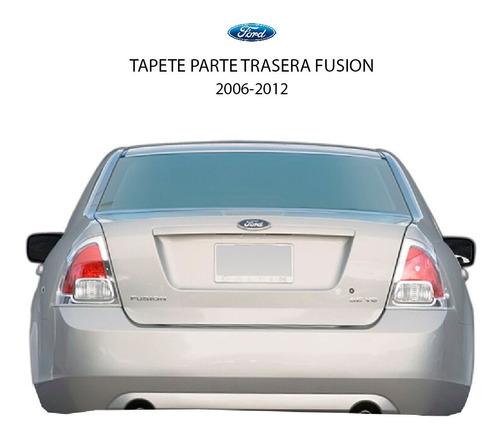 Cubretablero Parte Trasera Ford Fusion 2006 / 2012.