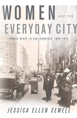 Libro: Women And The Everyday City: Public Space In San Fran
