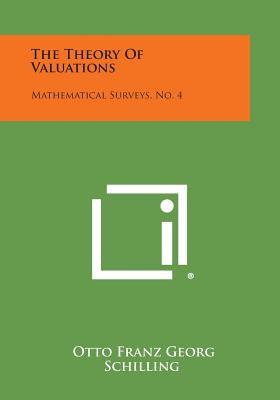 Libro The Theory Of Valuations: Mathematical Surveys, No....