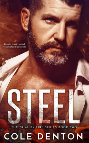 Libro En Inglés: Steel: The Trial By Fire Series Libro En In