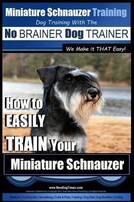 Libro Miniature Schnauzer Training - Dog Training With Th...