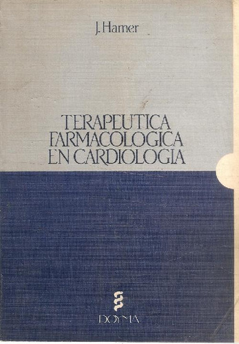 Libro Terapeutica Farmacologica En Cardiologia De John Hamer