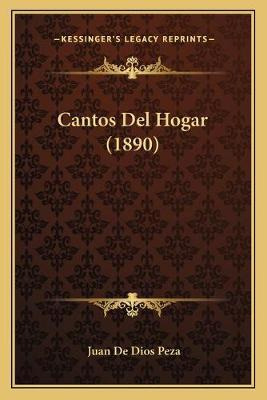 Libro Cantos Del Hogar (1890) - Juan De Dios Peza