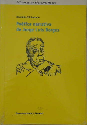 Poética Narrativa De Jorge Luis Borges Gil Guerrero 