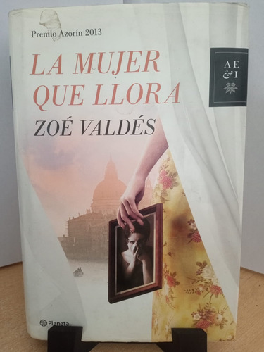 La Mujer Que Llora Zoe Valdez