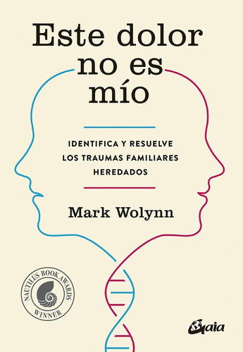 Este Dolor No Es Mio  - Mark Wolynn