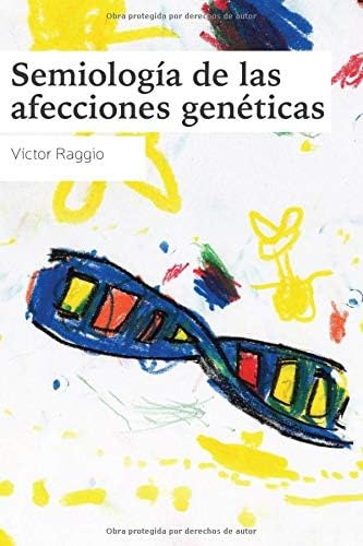 Libro: Semiología De Las Afecciones Genéticas (spanish Editi