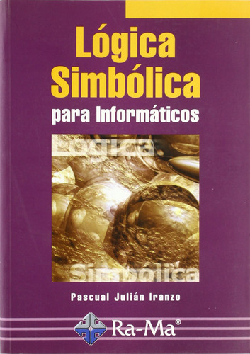 Logica Simbolica Para Informaticos Iranzo, Pascual Julian Ra