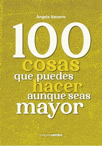 Libro 100 Cosas Que No Puedes Dejar De Hacer Aunque Seas ...