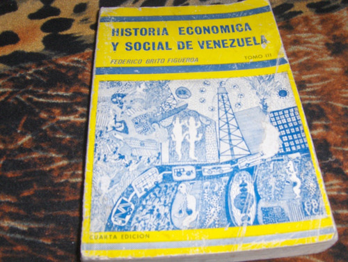 Historia Economica Y Social De Venezuela Tomo Iii Federico