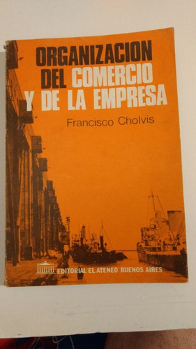 Organización Del Comercio Y De La Empresa Francisco Cholvis