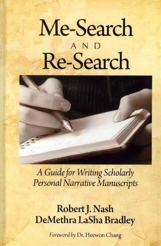 Me-search And Re-search, De Robert J. Nash. Editorial Information Age Publishing, Tapa Dura En Inglés
