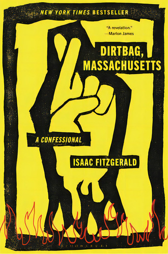 Dirtbag, Massachusetts: A Confessional, De Fitzgerald, Isaac. Editorial Bloomsbury, Tapa Blanda En Inglés