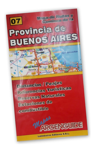 Mapas De Rutas Y Caminos De.  Provincia De Buenos Aires 