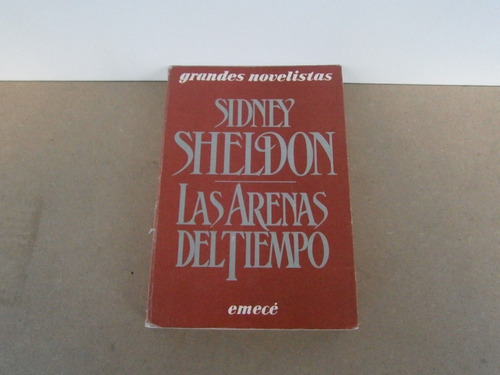 Las Arenas Del Tiempo . Sidney Sheldon