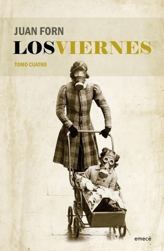 Los Viernes -  Juan Forn / Tomo Cuatro