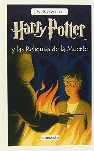 J. K Rowling - Harry Potter Y Las Reliquias De La Muerte