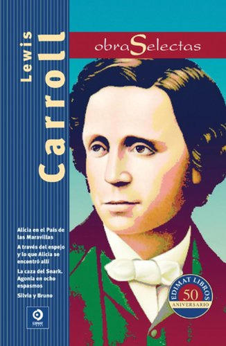 Lewis Carroll: 017 (obras Selectas)