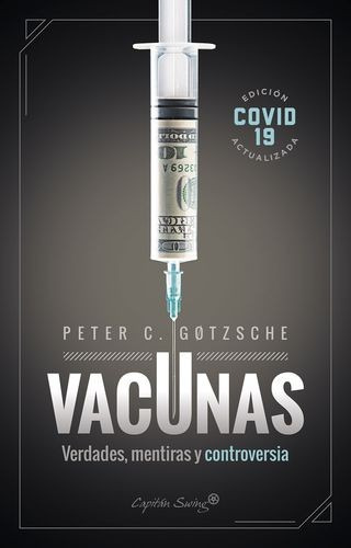 Libro Vacunas. Verdades, Mentiras Y Controversia