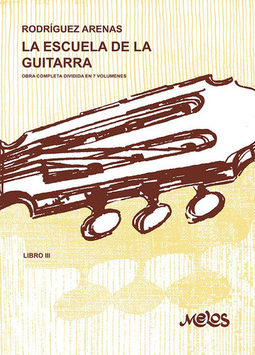 Ba9556 - La Escuela De La Guitarra - Libro 3 - Mario Rodr...