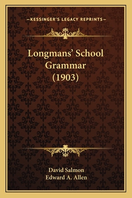 Libro Longmans' School Grammar (1903) - Salmon, David