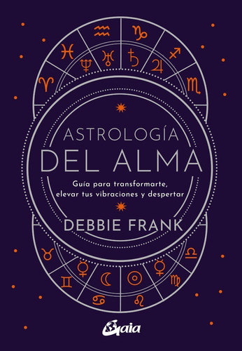 Debbie Frank Astrología del alma Editorial Gaia