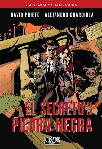 El Secreto De La Piedra Negra, De Prieto, David. Editorial Unrated Comics, Tapa Blanda En Español