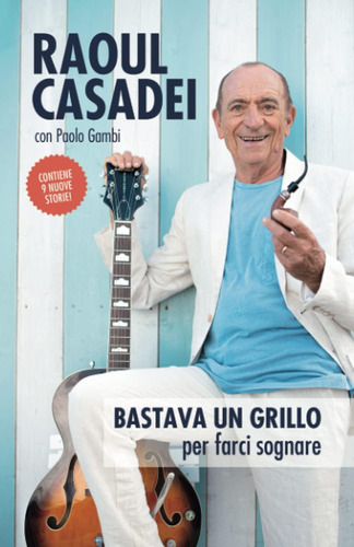 Libro: Bastava Un Grillo: Per Farci Sognare (italian Edition