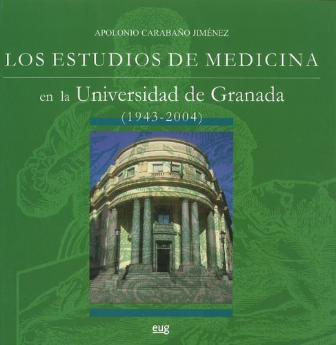 Estudios Medicina En La Universidad De Granada 1943-2004 ...